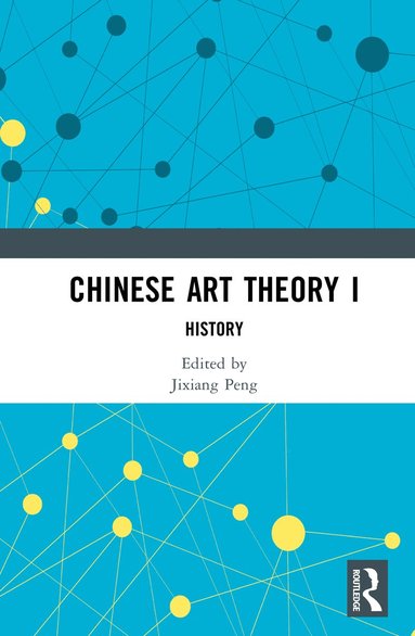 bokomslag Chinese Art Theory I