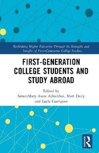 bokomslag First-Generation College Students and Study Abroad