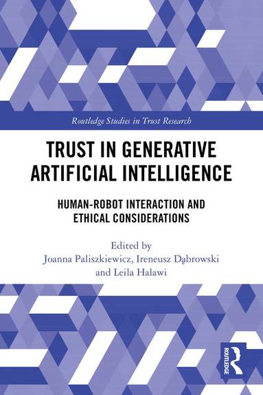 Joanna Paliszkiewicz, Ireneusz Dąbrowski, Leila Halawi - Trust in Generative Artificial Intelligence, Häftad