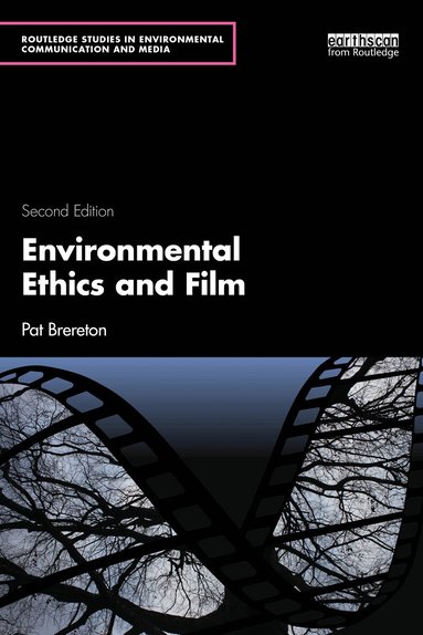Pat Brereton - Environmental Ethics and Film, Häftad