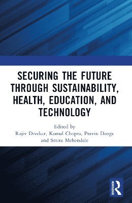 Securing the Future through Sustainability, Health, Education, and Technology 1