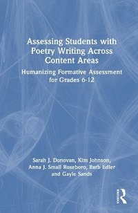 bokomslag Assessing Students with Poetry Writing Across Content Areas