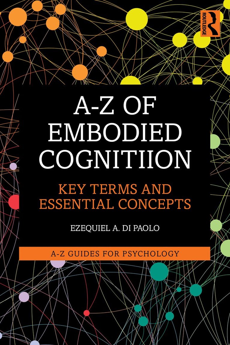 Ezequiel A. Di Paolo - A-Z of Embodied Cognition, Häftad