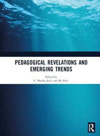 bokomslag Pedagogical Revelations and Emerging Trends