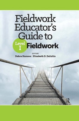 bokomslag Fieldwork Educator's Guide to Level I Fieldwork