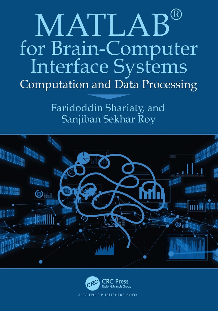 Faridoddin Shariaty, Sanjiban Sekhar Roy - MATLAB® for Brain-Computer Interface Systems, Häftad. Tillgänglighet: Lägg i varukorg