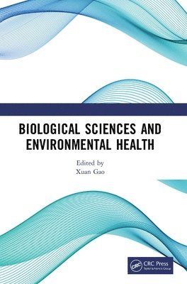 Xuan Gao - Biological Sciences and Environmental Health, Inbunden