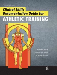 bokomslag Clinical Skills Documentation Guide for Athletic Training