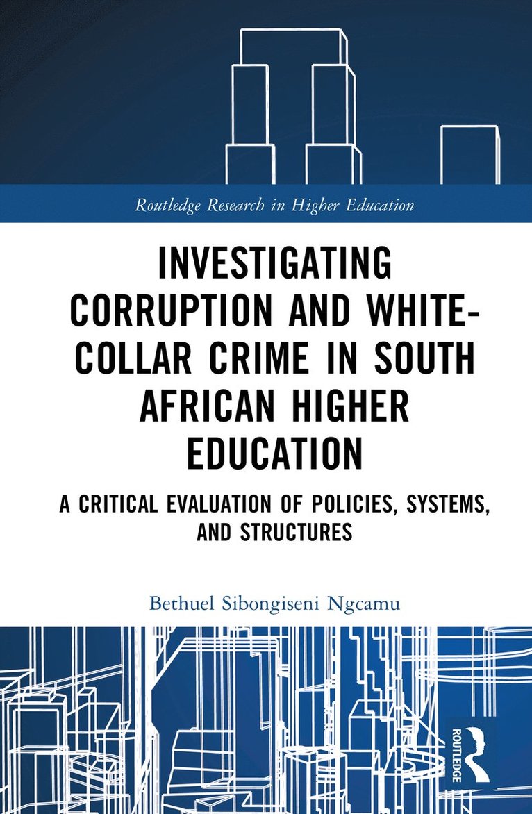 Investigating Corruption and White-collar Crime in South African Higher Education