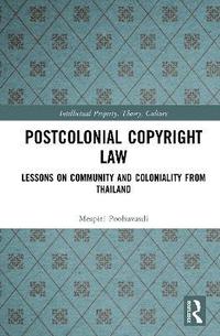 bokomslag Postcolonial Copyright Law
