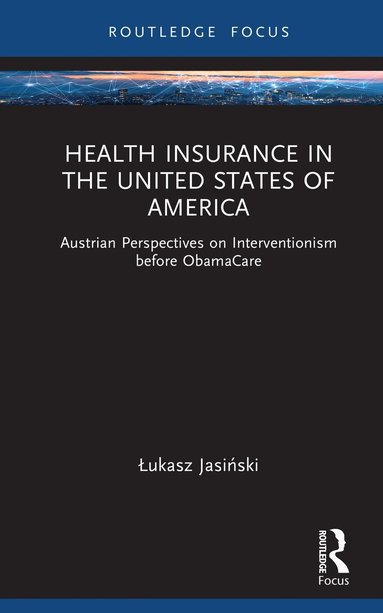 Łukasz Jasiński - Health Insurance in the United States of America, Inbunden