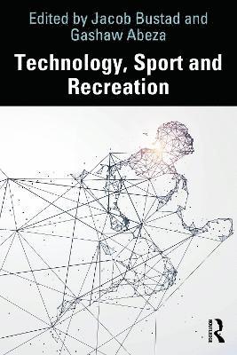 Jacob Bustad, Gashaw Abeza, USA) Bustad, Jacob (Towson University, USA) Abeza, Gashaw (Towson University - Technology, Sport and Recreation, Häftad