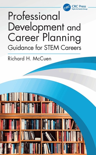 Richard H. McCuen - Professional Development and Career Planning, Inbunden