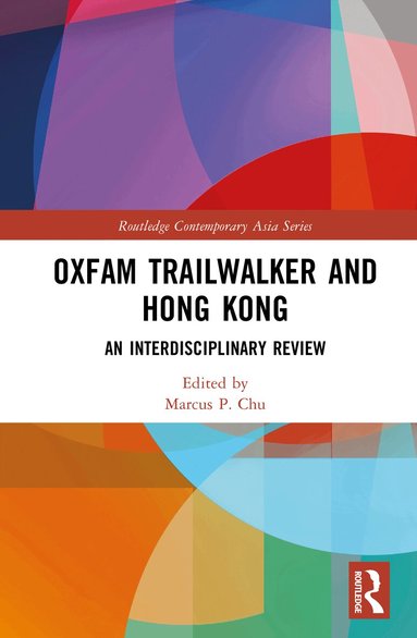 Marcus P. Chu - Oxfam Trailwalker and Hong Kong, Inbunden