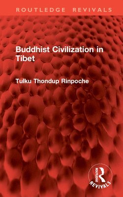 bokomslag Buddhist Civilization in Tibet