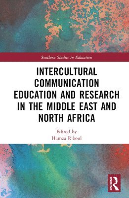 bokomslag Intercultural Communication Education and Research in the Middle East and North Africa