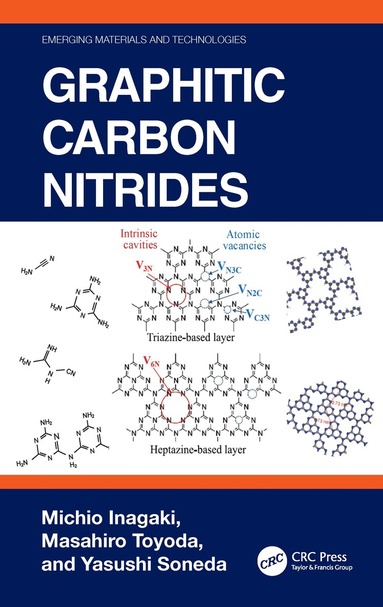 Michio Inagaki, Masahiro Toyoda, Yasushi Soneda - Graphitic Carbon Nitrides, Inbunden