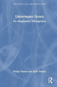 bokomslag Underwater Hotels