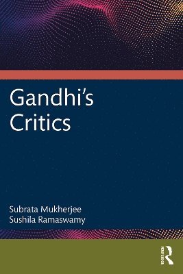 bokomslag Gandhi's Critics