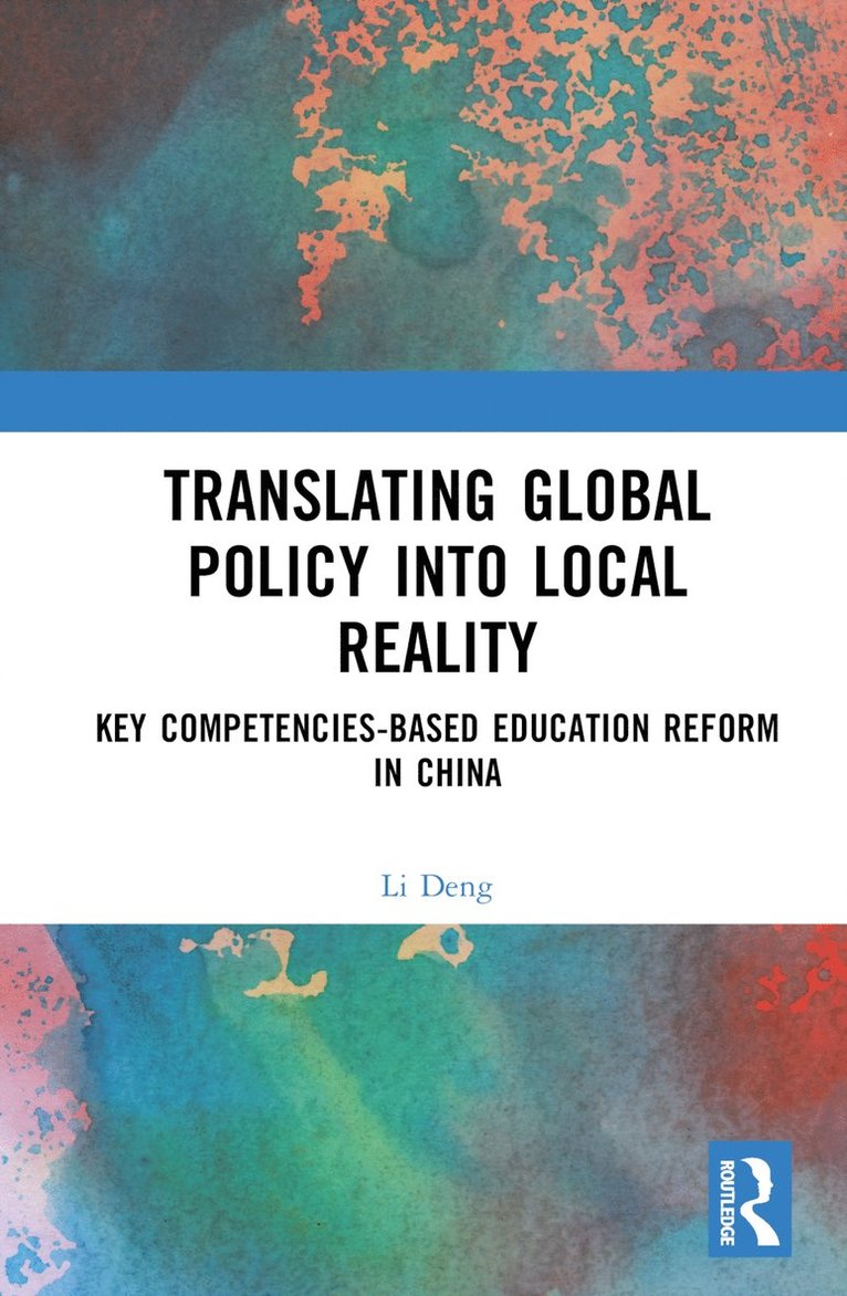 Li Deng - Translating Global Policy into Local Reality, Inbunden