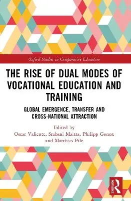 Oscar Valiente, Srabani Maitra, Philipp Gonon, Matthias Pilz - Rise of Dual Modes of Vocational Education and Training, Häftad. Tillgänglighet: Kommande