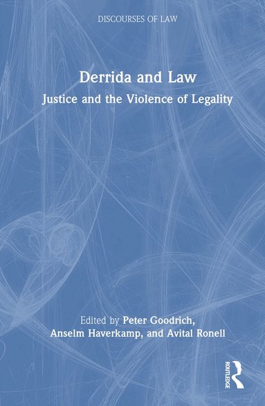 Peter Goodrich, Anselm Haverkamp, Avital Ronell - Derrida and Law, Inbunden