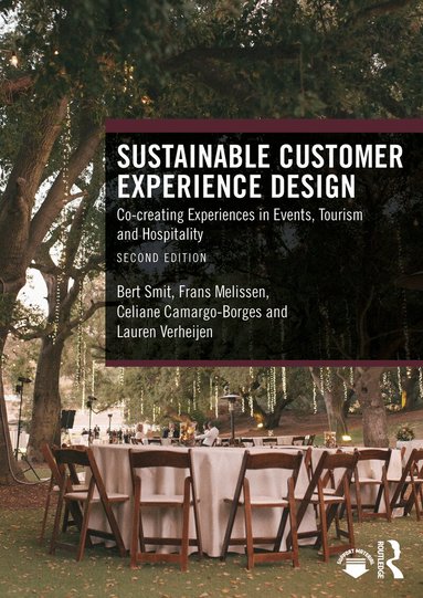 Bert Smit, Frans Melissen, Celiane Camargo-Borges, Lauren Verheijen - Sustainable Customer Experience Design, Häftad
