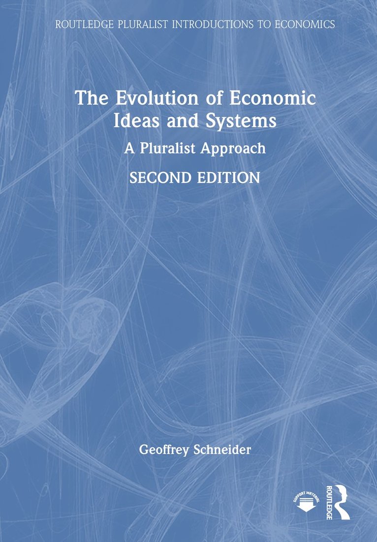 Geoffrey Schneider, USA) Schneider, Geoffrey (Bucknell University - Evolution of Economic Ideas and Systems, Inbunden
