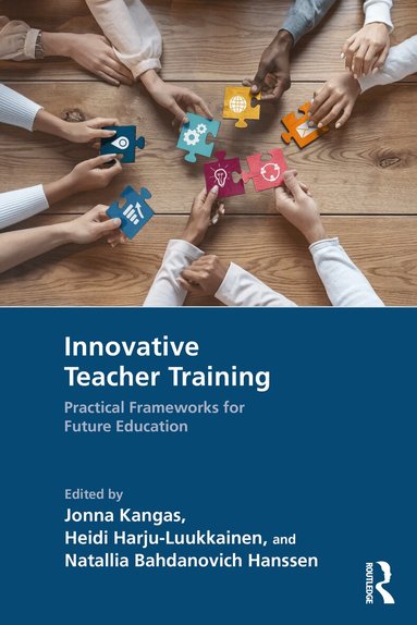 Jonna Kangas, Heidi Harju-Luukkainen, Natallia Bahdanovich Hanssen - Innovative Teacher Training, Häftad