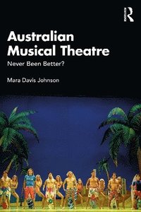 bokomslag Australian Musical Theatre