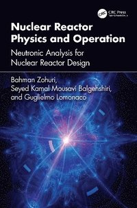 bokomslag Nuclear Reactor Physics and Operation