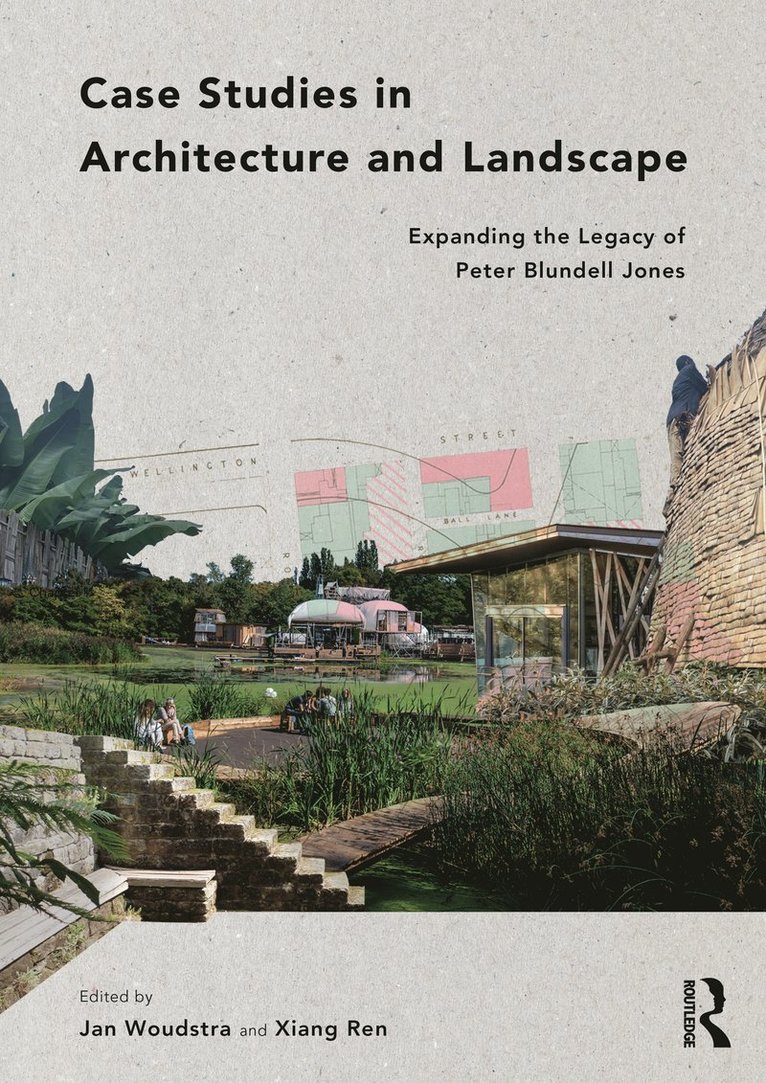 Case Studies in Architecture and Landscape