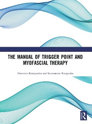 The Manual of Trigger Point and Myofascial Therapy 1