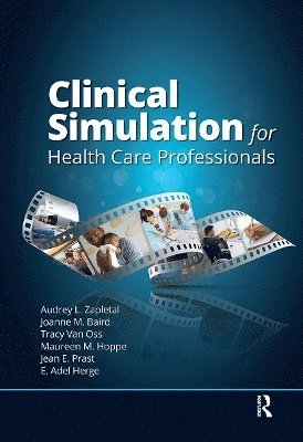 bokomslag Clinical Simulation for Healthcare Professionals