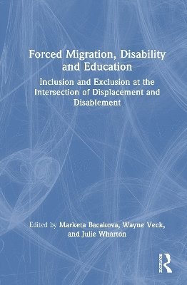 bokomslag Forced Migration, Disability and Education