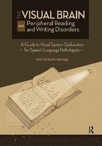 bokomslag The Visual Brain and Peripheral Reading and Writing Disorders