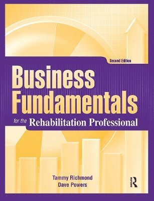 Business Fundamentals for the Rehabilitation Professional 1