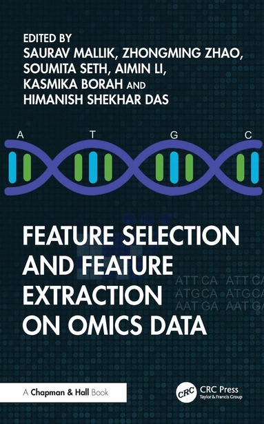 Saurav Mallik, Zhongming Zhao, Soumita Seth, Aimin Li, Kasmika Borah, Himanish Shekhar Das - Feature Selection and Feature Extraction on Omics Data, Inbunden