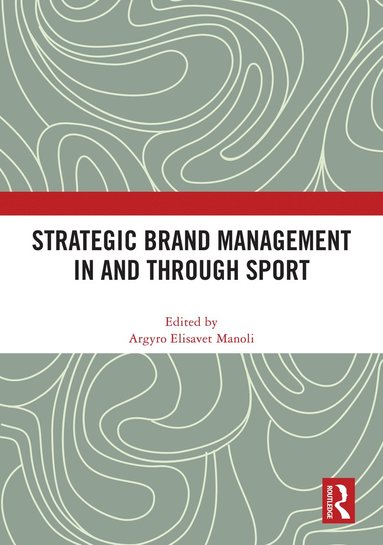 bokomslag Strategic Brand Management In and Through Sport