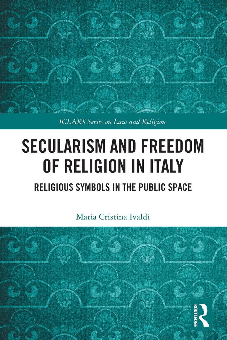 Maria Cristina Ivaldi - Secularism and Freedom of Religion in Italy, Häftad