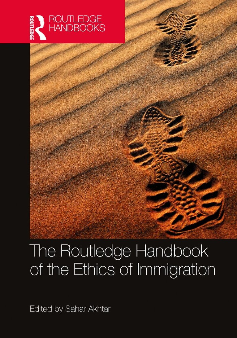 Sahar Akhtar - Routledge Handbook of the Ethics of Immigration, Häftad