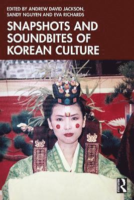 Snapshots and Soundbites of Korean Culture