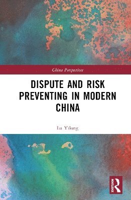 bokomslag Dispute and Risk Preventing in Modern China