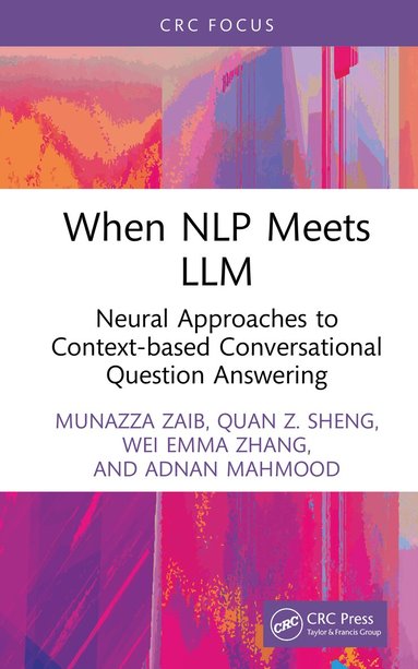 Munazza Zaib, Quan Z. Sheng, Wei Emma Zhang, Adnan Mahmood - When NLP meets LLM, Inbunden