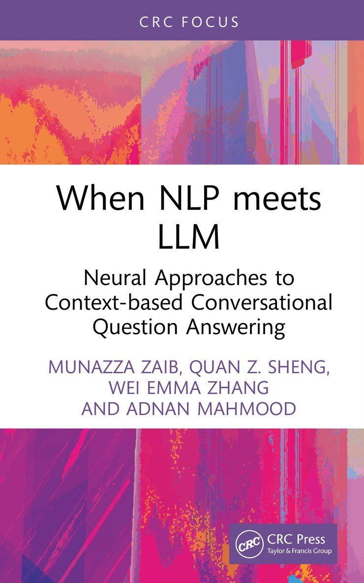 Munazza Zaib, Quan Z. Sheng, Wei Emma Zhang, Adnan Mahmood, Australia) Sheng, Quan Z. (Macquarie University, Wei Emma (The University of Adelaide) Zhang, Australi) Mahmood, Adnan (Macquarie University - When NLP meets LLM, Inbunden