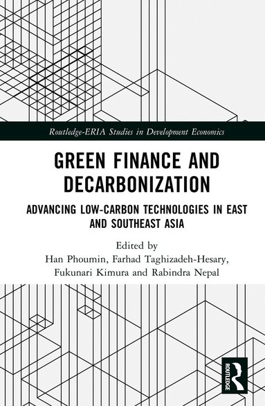 Han Phoumin, Farhad Taghizadeh-Hesary, Fukunari Kimura, Rabindra Nepal - Green Finance and Decarbonization, Inbunden