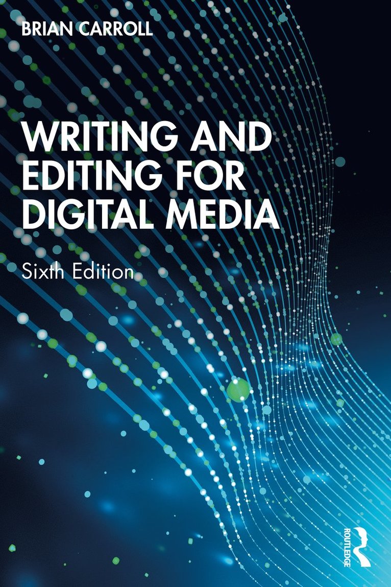 Brian Carroll - Writing and Editing for Digital Media, Häftad