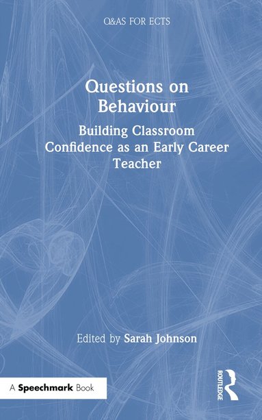 Sarah Johnson - Questions on Behaviour, Inbunden