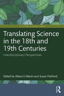 bokomslag Translating Science in the 18th and 19th Centuries