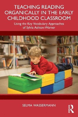 Teaching Reading Organically in the Early Childhood Classroom 1